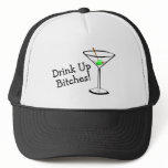Drink Up Bitches (Martini)