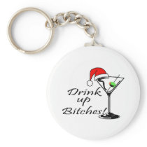 Drink Up Bitches Martini