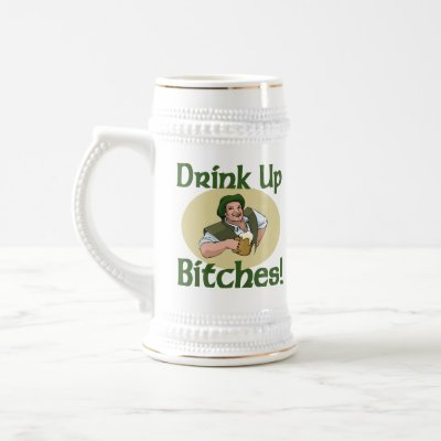Drink Up Bitches Coffee Mugs by wickedpissatees