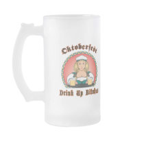 Drink Up Bitches Oktoberfest Mug