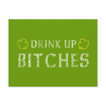 Drink Up Bitches Post Cards