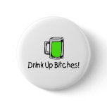 Drink Up Bitches St Patricks Day