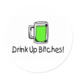 Drink Up Bitches St Patricks Day