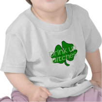 Drink Up Bitches (The Original) T-shirt
