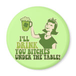 Drink You Bitches Under The Table