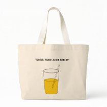 Drink Your Juice Shelby Canvas Bag
