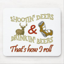 Drinking Beer Shooting Deer