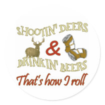 Drinking Beer Shooting Deer