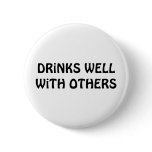 Drinks Well With Others Buttons