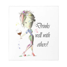 Drinks well with others, funny Wine art Notepad