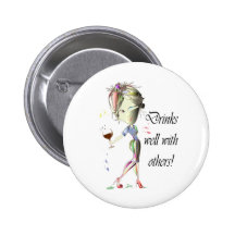 Drinks well with others, funny Wine art Pin
