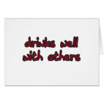 Drinks Well With Others Greeting Card
