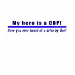 Drive By Fire COP Gift t-shirts