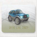 Drive Like Crazy - Mousepad - Template