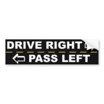 Drive Right Pass Left Bumper Sticker