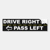 Drive Right Pass Left Bumper Sticker