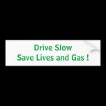 Drive Slow bumper stickers