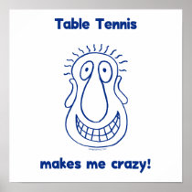 Drives Me Crazy Table Tennis
