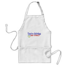 Driving My Crazy! Apron