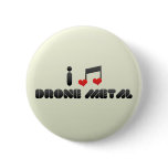 Drone Metal fan buttons