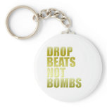 Drop Beats Not Bombs 2 - DJ DJing Disc Jockey Keychains