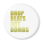 Drop Beats Not Bombs 2 - DJ DJing Disc Jockey Magnet