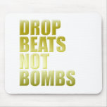 Drop Beats Not Bombs 2 - DJ DJing Disc Jockey Mouse Mats