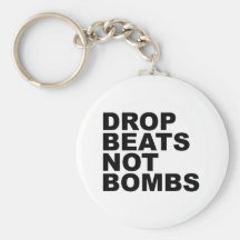 Drop Beats Not Bombs 4 Key Chains