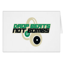 Drop Beats not Bombs Card