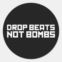 Drop Beats Not Bombs Sticker