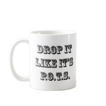 drop it like its pots coffee mugs