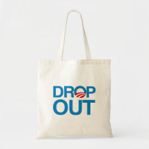 DROP OUT OBAMA BAG