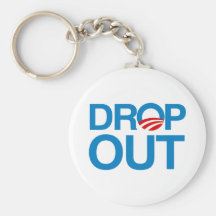 DROP OUT OBAMA KEY CHAINS