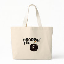 Droppin' The F Bomb Canvas Bags