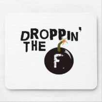 Droppin' The F Bomb