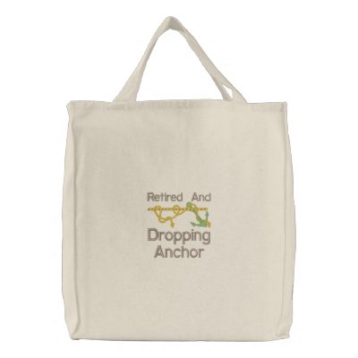 Dropping  Anchor Retiree Bag by retirementgifts