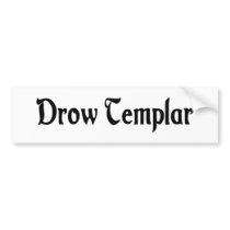Drow Templar Bumper Sticker