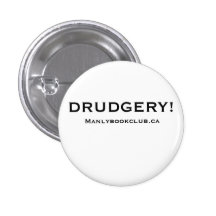 Drudgery Button