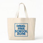 Drug-Free School Zone Sign Bag