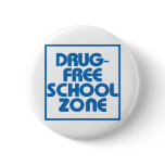 Drug-Free School Zone Sign Pinback Button