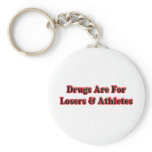 Drugs are for Losers and Athletes