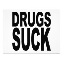Drugs Suck Personalized Announcement