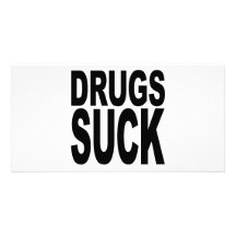 Drugs Suck Photo Card