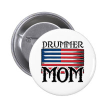 Drummer Mom Buttons