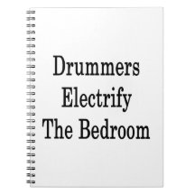 Drummers Electrify The Bedroom Notebooks