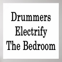 Drummers Electrify The Bedroom Print