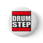 DRUMSTEP Drum and Bass and Dubstep Pinback Button