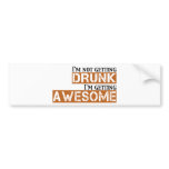 drunk awesome bumper stickers