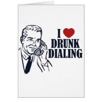 Drunk Dialling Card