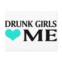 Drunk Girls Love Me